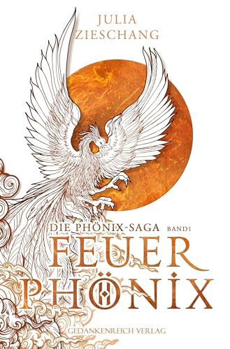 Feuerphönix (Die Phönix-Saga)