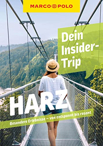 MARCO POLO Insider-Trips Harz: Besondere Erlebnisse - von entspannt bis rasant
