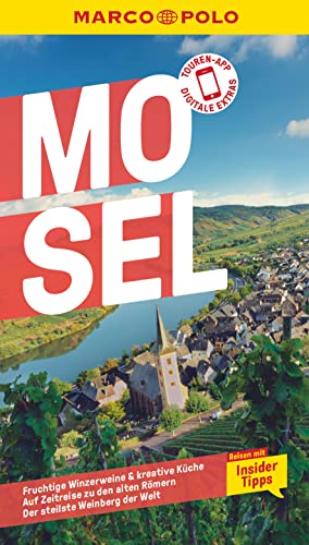 MARCO POLO Reiseführer Mosel: Reisen mit Insider-Tipps. Inkl. kostenloser Touren-App MARCO POLO Reiseführer Mosel: Reisen mit Insider-Tipps. Inkl. kostenloser Touren-App
