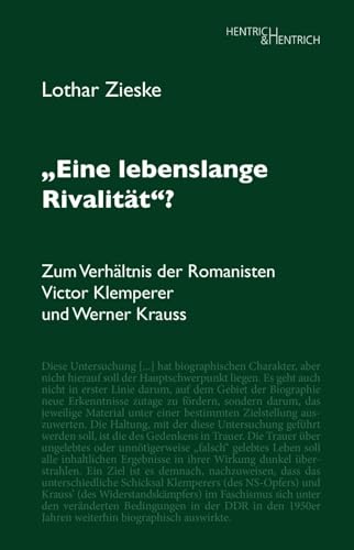 „Eine lebenslange Rivalität“?: Zum Verhältnis der Romanisten Victor Klemperer und Werner Krauss