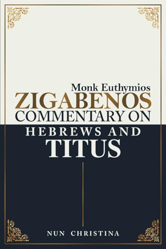 Commentary on Hebrews and Titus von Independently published