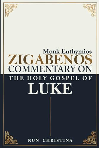 Commentary on the Holy Gospel of Luke von Independently published