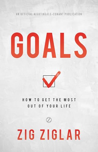 Goals: How to Get the Most Out of Your Life (Official Nightingale Conant Publication) von Sound Wisdom