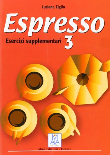 ESPRESSO 3 CUADERNO SGEVAR3SED: Esercizi supplementari 3 (Corsi di lingua) von ALMA