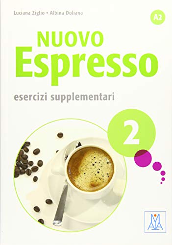 Nuovo Espresso 2 - einsprachige Ausgabe: corso di italiano / Esercizi supplementari - Übungsbuch mit Lösungen von Hueber
