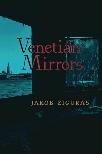 Venetian Mirrors von Angelico Press