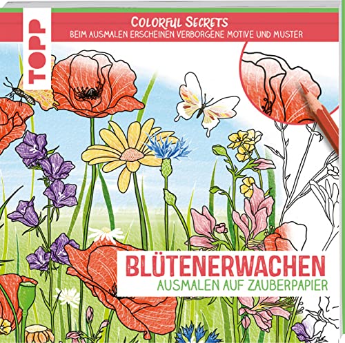 Colorful Secrets - Blütenerwachen (Ausmalen auf Zauberpapier): Beim Ausmalen erscheinen verborgene Motive und Muster von Frech