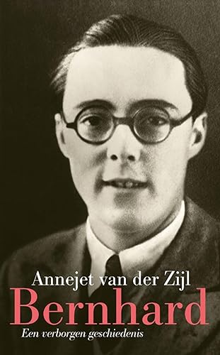 Bernhard: Een verborgen geschiedenis Bernhard: Een verborgen geschiedenis von Querido