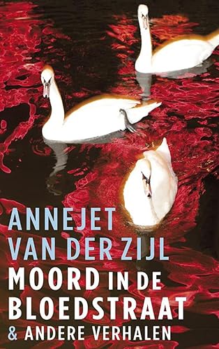 Moord in de Bloedstraat & andere verhalen von Querido