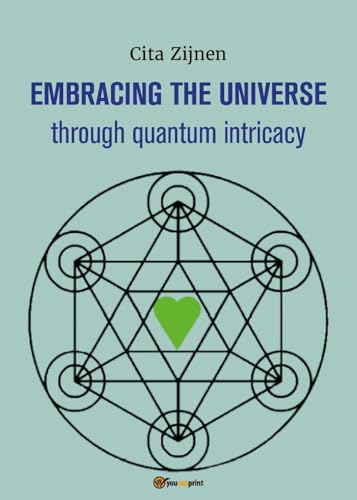 Embracing the Universe through quantum intricacy von Youcanprint