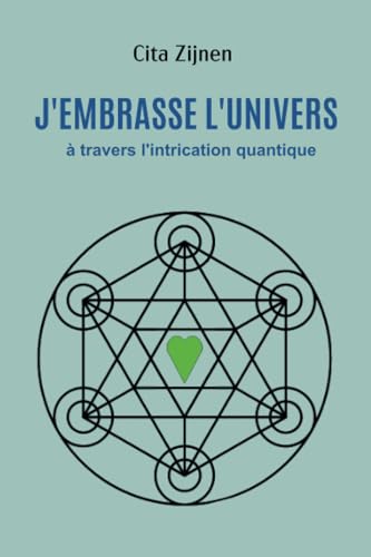 J'embrasse l'univers à travers l'intrication quantique von Youcanprint
