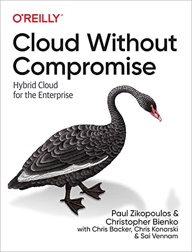 Cloud Without Compromise: Hybrid Cloud for the Enterprise von OREILLY MEDIA