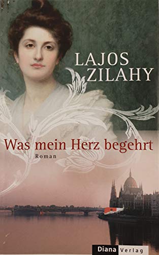 Was mein Herz begehrt: Roman