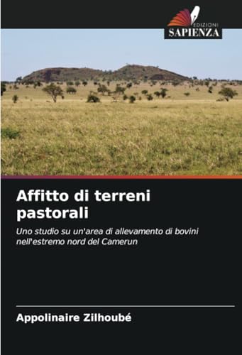Affitto di terreni pastorali: Uno studio su un'area di allevamento di bovini nell'estremo nord del Camerun