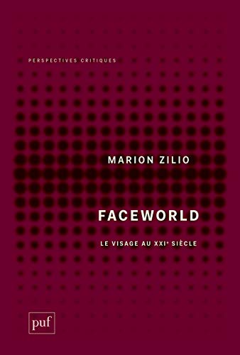 Faceworld: Le visage au XXIe siècle