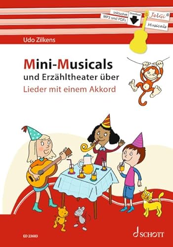 Mini-Musicals und Erzähltheater über Lieder mit einem Akkord von SCHOTT MUSIC GmbH & Co KG, Mainz