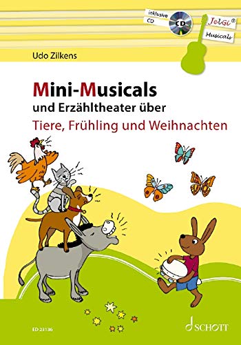 Mini-Musicals und Erzähltheater über Tiere, Frühling und Weihnachten: Gitarre. Lehrbuch. von Schott Music, Mainz