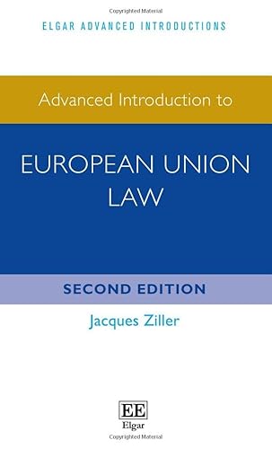 Advanced Introduction to European Union Law: Second Edition (Elgar Advanced Introductions) von Edward Elgar Publishing Ltd