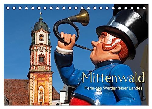 Mittenwald - Perle des Werdenfelser Landes (Tischkalender 2024 DIN A5 quer), CALVENDO Monatskalender von CALVENDO