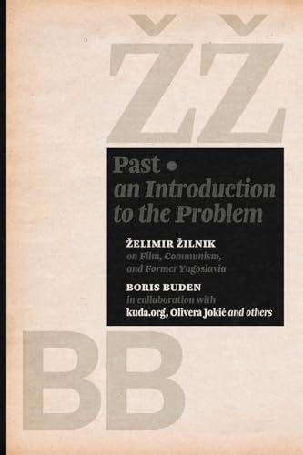 Past: An Introduction to the Problem Past: An Introduction to the Problem von Iskra Books