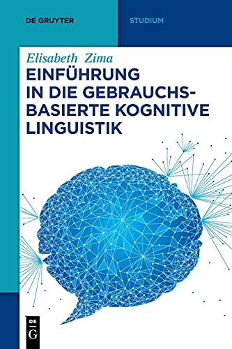 Einführung in die gebrauchsbasierte Kognitive Linguistik (De Gruyter Studium)