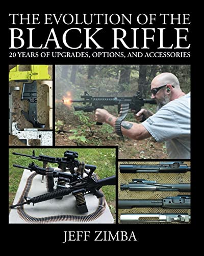 The Evolution of the Black Rifle: 20 Years of Upgrades, Options, and Accessories The Evolution of the Black Rifle: 20 Years of Upgrades, Options, and Accessories