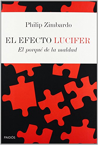 El efecto Lucifer : el porqué de la maldad (Contextos) von Ediciones Paidós