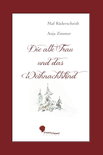 Die alte Frau und das Weihnachtskind