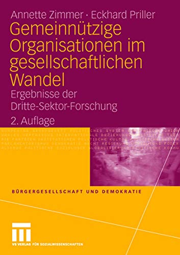 Gemeinnützige Organisationen im gesellschaftlichen Wandel: Ergebnisse der Dritte-Sektor-Forschung (Bürgergesellschaft und Demokratie, 7, Band 7) von VS Verlag für Sozialwissenschaften