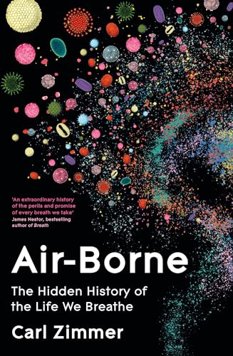 Air-Borne: The Hidden History of the Life We Breathe von Picador