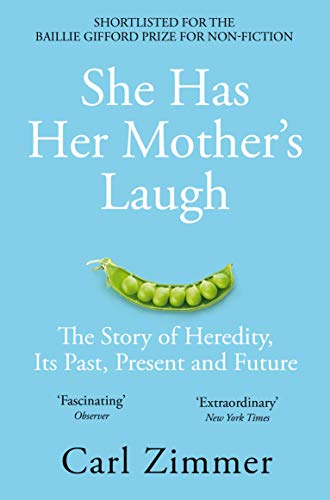 She Has Her Mother's Laugh: The Story of Heredity, Its Past, Present and Future von Picador