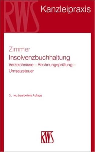 Insolvenzbuchhaltung: Verzeichnisse - Rechnungsprüfung - Umsatzsteuer (RWS Kanzleipraxis) von RWS Verlag