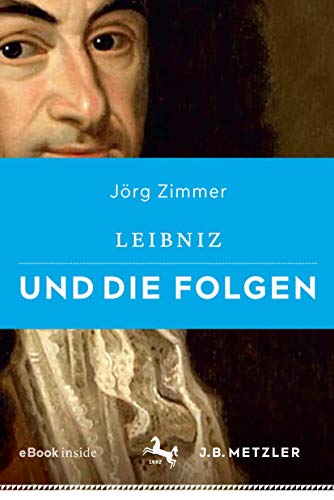 Leibniz und die Folgen: Mit E-Book