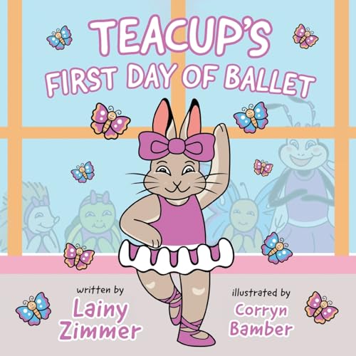 Teacup's First Day of Ballet von FriesenPress