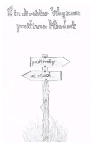 Ein direkter Weg zum positiven Mindset