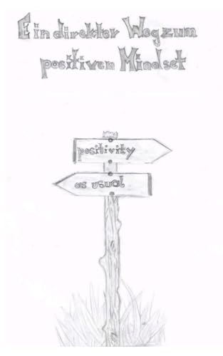 Ein direkter Weg zum positiven Mindset