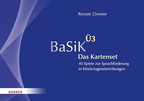 BaSiK Ü3. Das Kartenset: 40 Spiele​ zur Sprachförderung in Kindertageseinrichtungen