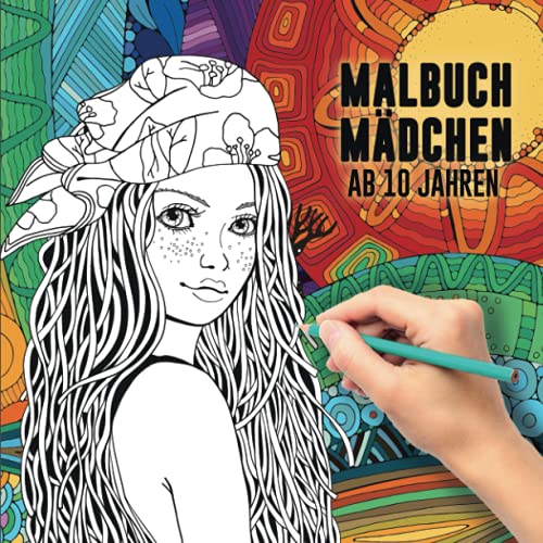 Malbuch Mädchen ab 10 Jahren: Dieses wunderschöne Ausmalbuch dient als perfektes Geburtstagsgeschenk für Mädchen und Erwachsene. Es fördert die Kreativität und Achtsamkeit. Malbuch Mädchen ab 10 Jahren: Dieses wunderschöne Ausmalbuch dient als perfektes Geburtstagsgeschenk für Mädchen und Erwachsene. Es fördert die Kreativität und Achtsamkeit.