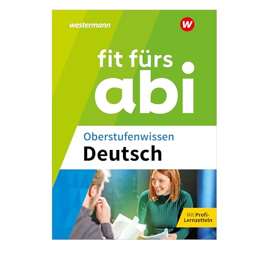 Fit fürs Abi: Oberstufenwissen Deutsch (Fit fürs Abi: Ausgabe 2024)