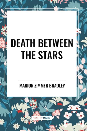 Death Between the Stars Death Between the Stars von Start Classics