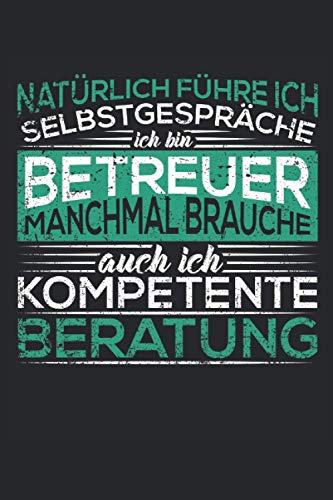 Betreuer Notizbuch: Betreuer Notizbuch A5 Liniert - zum planen, organisieren und notieren