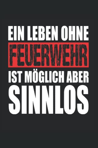 Feuerwehr: Notizbuch A5 Liniert - zum planen, organisieren und notieren Feuerwehr: Notizbuch A5 Liniert - zum planen, organisieren und notieren