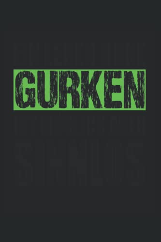 Gurken: Notizbuch A5 Liniert - zum planen, organisieren und notieren Gurken: Notizbuch A5 Liniert - zum planen, organisieren und notieren