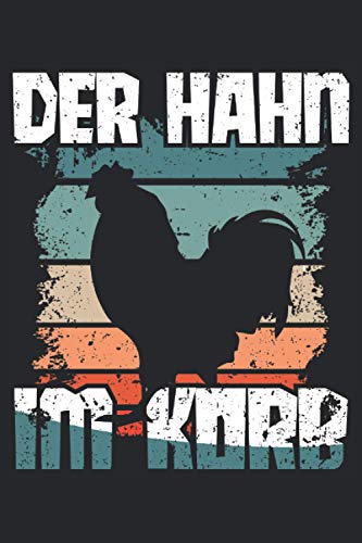 Hahn im Korb Notizbuch: Hahn im Korb Notizbuch A5 Punktraster - zum planen, organisieren und notieren Hahn im Korb Notizbuch: Hahn im Korb Notizbuch A5 Punktraster - zum planen, organisieren und notieren