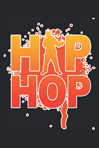 Hip Hop Notizbuch: Hip Hop Notizbuch A5 Liniert - zum planen, organisieren und notieren von Independently published