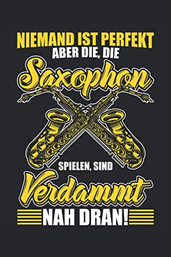 Saxophon Notizbuch: Saxophon Notizbuch A5 Kariert - zum planen, organisieren und notieren Saxophon Notizbuch: Saxophon Notizbuch A5 Kariert - zum planen, organisieren und notieren