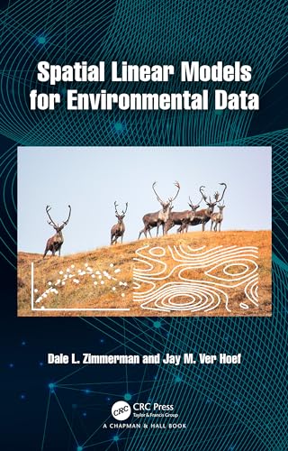 Spatial Linear Models for Environmental Data (Chapman & Hall/Crc Applied Environmental Statistics) von Chapman & Hall/CRC