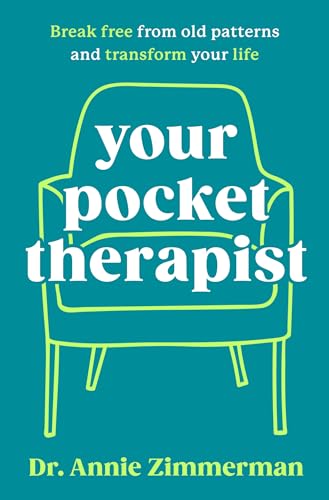 Your Pocket Therapist: Break Free from Old Patterns and Transform Your Life von Dey Street Books