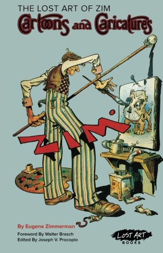 The Lost Art of Zim: Cartoons and Caricatures