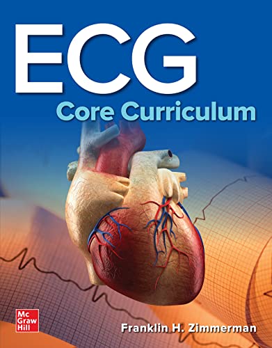 ECG Core Curriculum ECG Core Curriculum von McGraw-Hill Professional